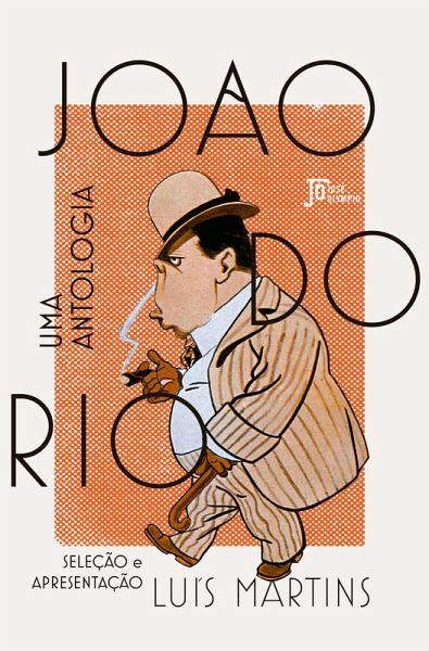 João do Rio: Uma antologia (eBook, ePUB)
