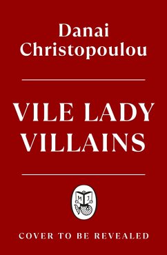 Vile Lady Villains (eBook, ePUB) Cover Vile Lady Villains (eBook, ePUB)