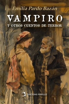 Vampiro y otros cuentos de terror (eBook, ePUB) - Pardo Bazán, Emilia