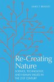Re-Creating Nature (eBook, ePUB) Re-Creating Nature (eBook, ePUB)