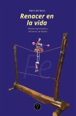 Renacer en la vida (eBook, ePUB)