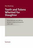 Teeth and Talons Whetted for Slaughter (eBook, PDF) Teeth and Talons Whetted for Slaughter (eBook, PDF)