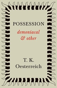 Possession - Demoniacal and Other (eBook, ePUB) - Oesterreich, T. K.