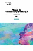 Manuel de réadaptation psychiatrique, 3e édition (eBook, ePUB) Manuel de réadaptation psychiatrique, 3e édition (eBook, ePUB)