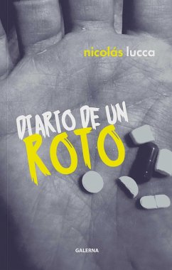 Diario de un roto (eBook, ePUB) - Lucca, Nicolás