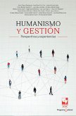 Humanismo y gestión: Perspectivas y experiencias (eBook, PDF) Humanismo y gestión: Perspectivas y experiencias (eBook, PDF)