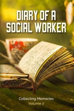 Diary Of A Social Worker (eBook, ePUB) - Kilgus, Carolyn; Ferrari, Gina