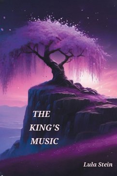 The King's Music (eBook, ePUB) - Stein, Lula