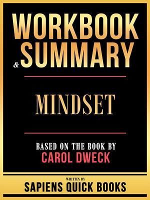Workbook & Summary - Mindset - Based On The Book By Carol Dweck (eBook, ePUB) Workbook & Summary - Mindset - Based On The Book By Carol Dweck (eBook, ePUB)