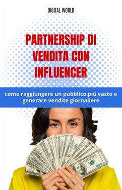 Cover Partnership di vendita con influencer - come raggiungere un pubblico più vasto e generare vendite giornaliere (eBook, ePUB)