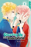 Cheering Up in the Underworld, Band 04 (eBook, PDF) Cheering Up in the Underworld, Band 04 (eBook, PDF)