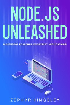 Node.js Unleashed (eBook, ePUB) - Kingsley, Zephyr