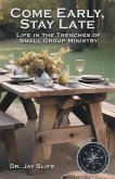Come Early, Stay Late (eBook, ePUB)