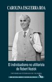 El individualismo no utilitarista de Robert Nozick (eBook, PDF) El individualismo no utilitarista de Robert Nozick (eBook, PDF)