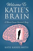 Welcome To Katie's Brain (eBook, ePUB) Welcome To Katie's Brain (eBook, ePUB)