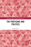 The Partisans and Politics (eBook, ePUB)