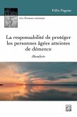 La responsabilité de protéger les personnes âgées atteintes de démence. Manifeste (eBook, ePUB) La responsabilité de protéger les personnes âgées atteintes de démence. Manifeste (eBook, ePUB)