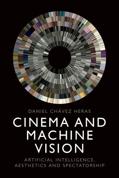 Cinema and Machine Vision (eBook, PDF) Cinema and Machine Vision (eBook, PDF)