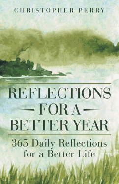 Reflections for a Better Year (eBook, ePUB) - Perry, Christopher