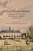 Rêver le Nouveau Monde (eBook, PDF) Rêver le Nouveau Monde (eBook, PDF)
