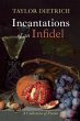 Incantations of an Infidel (eBook, ePUB) - Bild 1