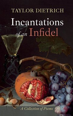 Incantations of an Infidel (eBook, ePUB)