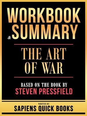 Workbook & Summary - The Art Of War - Based On The Book By Steven Pressfield (eBook, ePUB) Workbook & Summary - The Art Of War - Based On The Book By Steven Pressfield (eBook, ePUB)
