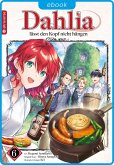 Dahlia lässt den Kopf nicht hängen 06 (eBook, ePUB) Dahlia lässt den Kopf nicht hängen 06 (eBook, ePUB)