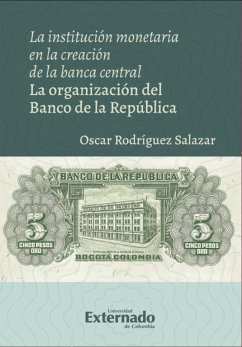 Cover La institución monetaria en la creación de la banca central (eBook, PDF)