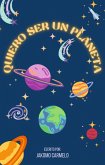 Quiero ser un planeta (eBook, ePUB) Quiero ser un planeta (eBook, ePUB)