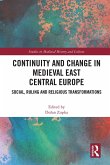 Continuity and Change in Medieval East Central Europe (eBook, ePUB)