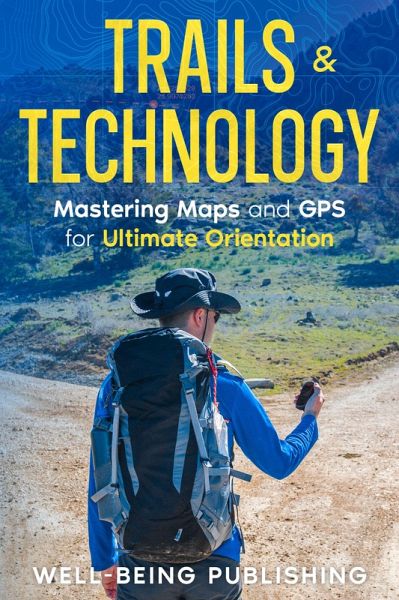 Trails & Technology (eBook, ePUB)