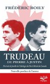 Trudeau de Pierre à Justin. Portrait de famille de l'idéologie du Parti libéral du Canada. 2e édition - Format de poche (eBook, PDF) Trudeau de Pierre à Justin. Portrait de famille de l'idéologie du Parti libéral du Canada. 2e édition - Format de poche (eBook, PDF)