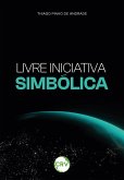 Livre Iniciativa Simbólica (eBook, ePUB) Livre Iniciativa Simbólica (eBook, ePUB)