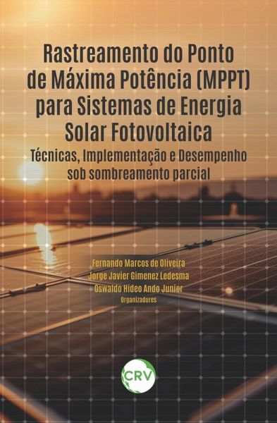Rastreamento do ponto de máxima potência (MPPT) para sistemas de energia solar fotovoltaica (eBook, ePUB)
