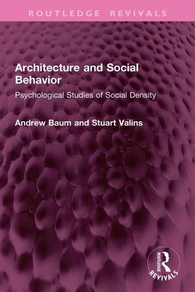 Architecture and Social Behavior (eBook, ePUB) Architecture and Social Behavior (eBook, ePUB)