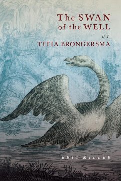 Cover Swan of the Well by Titia Brongersma (eBook, PDF)
