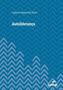 Autoliderança (eBook, ePUB) - Rizzo, Lupercio Aparecido