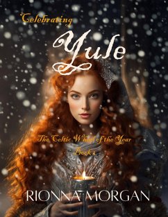 Celebrating Yule (eBook, ePUB) - Morgan, Rionna