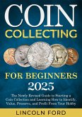 Coin Collecting for Beginners 2025 (eBook, ePUB)