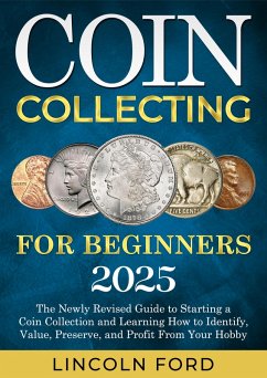 Cover Coin Collecting for Beginners 2025 (eBook, ePUB)
