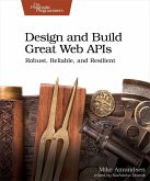 Design and Build Great Web APIs (eBook, PDF) Design and Build Great Web APIs (eBook, PDF)