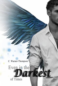 Even in the Darkest of Times (Within the Light Series, #2) (eBook, ePUB) - Warner-Thompson, C.