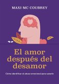 El amor después del desamor (eBook, ePUB)