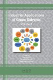 Industrial Applications of Green Solvents (eBook, PDF)