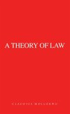 A Theory of Law (eBook, ePUB)