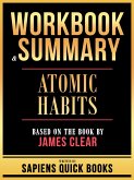 Workbook & Summary - Atomic Habits - Based On The Book By James Clear (eBook, ePUB)
