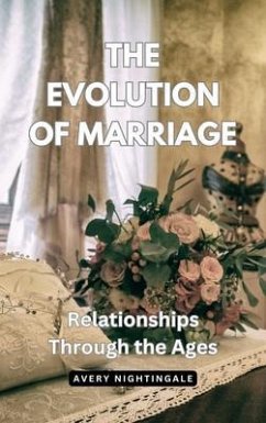 Cover The Evolution of Marriage (eBook, ePUB)