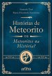 Histórias de Meteorito: Ou Meteoritos... - Bild 1