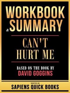 Workbook & Summary - Can't Hurt Me - Based On The Book By David Goggins (eBook, ePUB) - Sapiens Quick Books